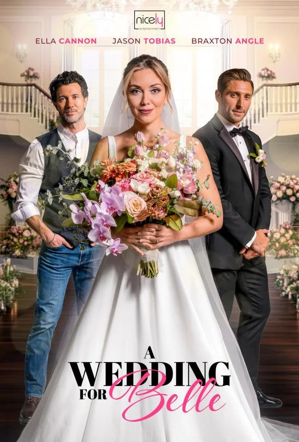 Фильм Свадьба для Белль 2025 смотреть онлайн бесплатно в хорошем качестве